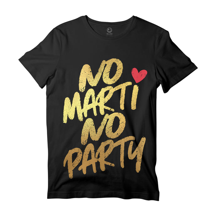 No Marti No Party T-Shirt - Gold